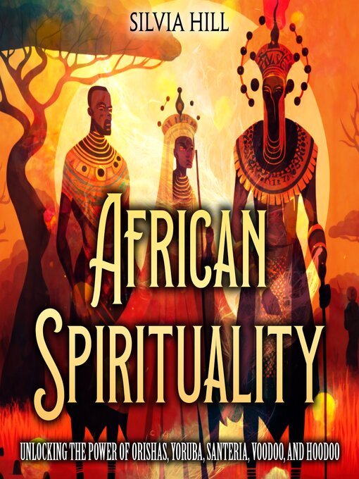 Title details for African Spirituality by Silvia Hill - Available